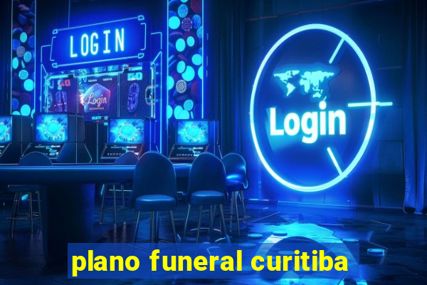 plano funeral curitiba